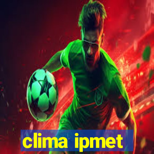 clima ipmet